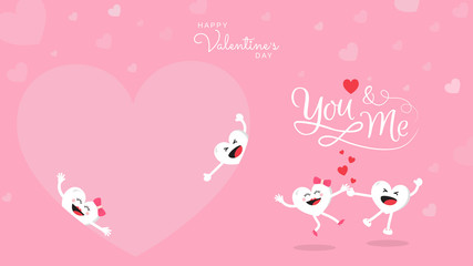 Valentines background with cute heart cartoon character with calligraphy You and Me. Vector illustration. Wallpaper, flyers, invitation, posters, brochure, banners.