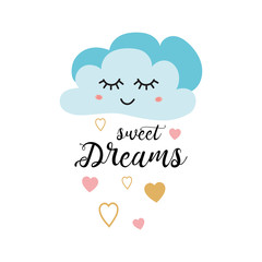 Cute light blue cartoon cloud. Positive slogan Sweet dreams Hearts Baby style design poster