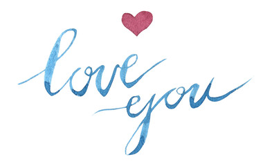Love you lettering with heart sign. Watercolor Valentine's day. Isolated on a white background. Calligraphy 