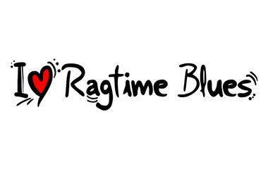 Ragtime Blues music love