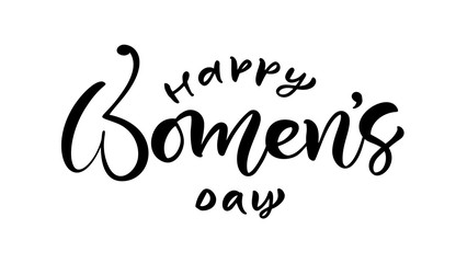 Calligraphy phrase Happy Womens Day. Vector Hand Drawn lettering. Isolated woman illustration. For Holiday sketch doodle Design card