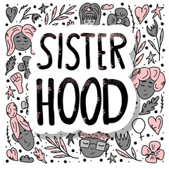 Obraz na płótnie Canvas Sisterhood text with decor. Vector illustration.
