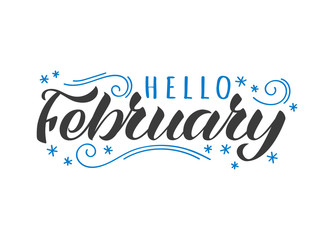 Hello february hand drawn lettering card with doodle snowlakes. Inspirational winter quote. Motivational print for invitation or greeting cards, brochures, poster, t-shirts, mugs.