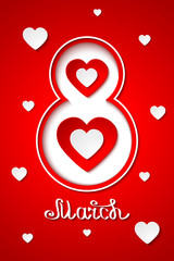 Elegant 8 march international women`s day red greeting card with hearts and hand written letters. Paper art design. Vector illustration