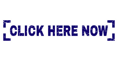 CLICK HERE NOW text seal print with grunge texture. Text title is placed between corners. Blue vector rubber print of CLICK HERE NOW with corroded texture.