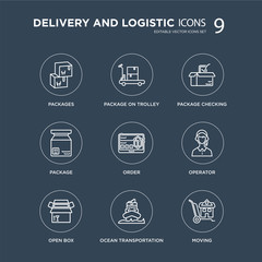9 Packages, Package On Trolley, Open box, Operator, Order, checking, Package, Ocean transportation modern icons on black background, vector illustration, eps10, trendy icon set.