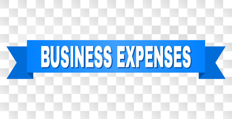 BUSINESS EXPENSES text on a ribbon. Designed with white title and blue stripe. Vector banner with BUSINESS EXPENSES tag on a transparent background.