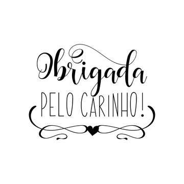 Thank you lettering card. Translation from portuguese - Thank you for the affection. Obrigada pelo carinho