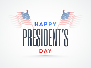 Typography of happy President's Day poster or banner design with illustration of USA flags on glossy background.