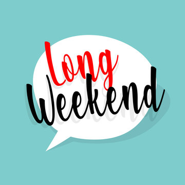 Long Weekend