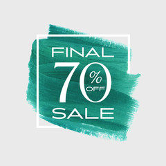Sale final 70% off sign over brush stroke paint texture background vector. 