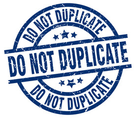do not duplicate blue round grunge stamp