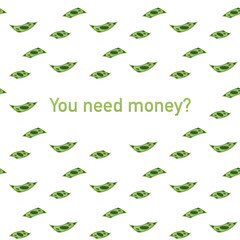 You Need money? American dollars, pack, parcel, batch, flock, cash. Vector illustration.