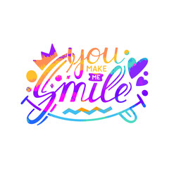 You make me smile Inspirational hand draw colorful brush lettering quote with crown and heart elements