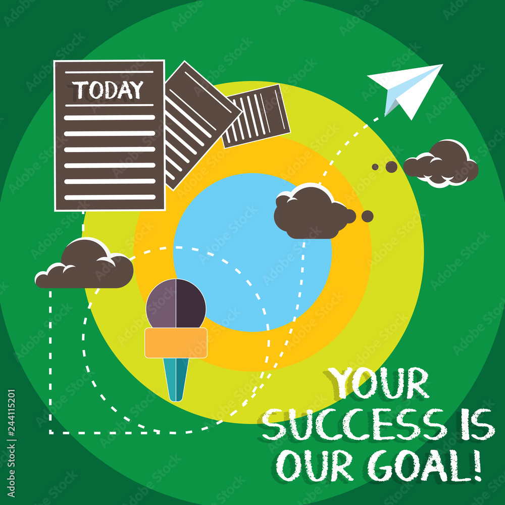 Poster conceptual hand writing showing your success is our goal. business photo text we can assist support 