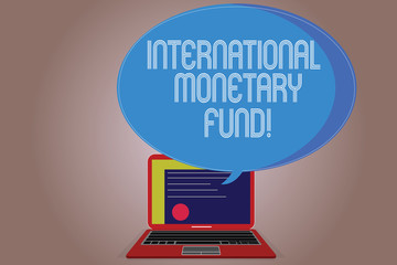 Writing note showing International Monetary Fund. Business photo showcasing promotes international financial stability Certificate Layout on Laptop Screen and Halftone Speech Bubble