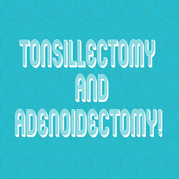 Text sign showing Tonsillectomy And Adenoidectomy. Conceptual photo Procedure in removing tonsil and adenoid Halftone Watermark Seamless Images Design photo Prints on Blank Square