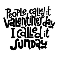 Anti Valtntine Quote