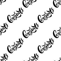 Seamless pattern with lettering Congrats. Vector typography, hand lettering calligraphy