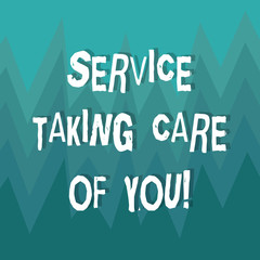 Writing note showing Service Taking Care Of You. Business photo showcasing Offering assistance Experts advice ideas ZigZag Spiked Design MultiColor Blank Copy Space for Poster Ads