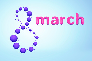 8 March greeting postcard. Decorative violet flying balls, glossy pink paint letter, 3d rendering. Happy Women's Day.