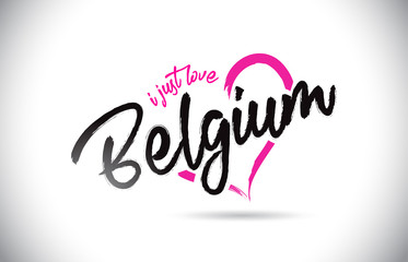Belgium I Just Love Word Text with Handwritten Font and Pink Heart Shape.