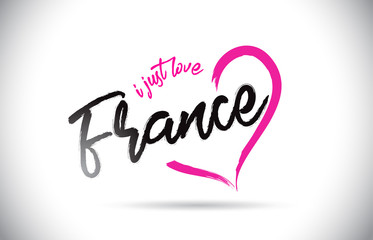 France I Just Love Word Text with Handwritten Font and Pink Heart Shape.