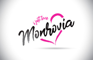 Monrovia I Just Love Word Text with Handwritten Font and Pink Heart Shape.