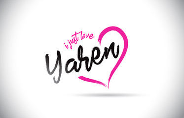 Yaren I Just Love Word Text with Handwritten Font and Pink Heart Shape.