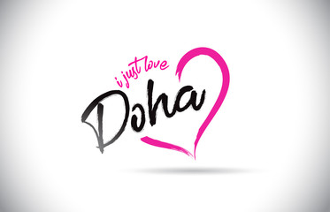 Doha I Just Love Word Text with Handwritten Font and Pink Heart Shape.