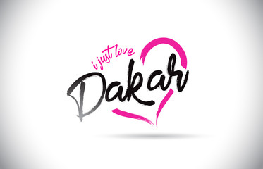 Dakar I Just Love Word Text with Handwritten Font and Pink Heart Shape.