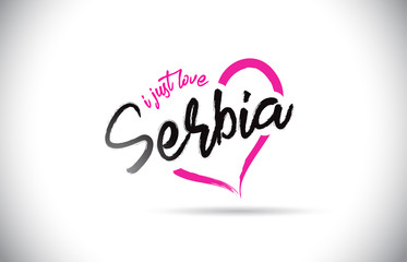 Serbia I Just Love Word Text with Handwritten Font and Pink Heart Shape.