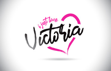 Victoria I Just Love Word Text with Handwritten Font and Pink Heart Shape.