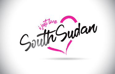 SouthSudan I Just Love Word Text with Handwritten Font and Pink Heart Shape.