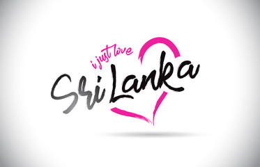 SriLanka I Just Love Word Text with Handwritten Font and Pink Heart Shape.