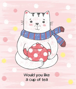Cute hand drawn illustration with sketch cat with scarf and teapot of tea. Pink grunge background with snowflakes. Picture drawn with colored crayons and pen. Lettering Would you like a cup of tea