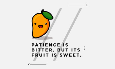 Patience is bitter, but its fruit is sweet Quote Poster Design with Mango illustration
