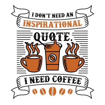 Funny Coffee Quote And Saying. 100 Best For Graphic