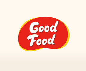 Good Food vector inscription. Fast food signboard. Handmade lettering