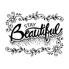 Stay Beautiful typography poster