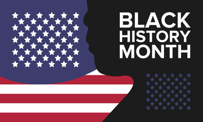 African American History or Black History Month. Celebrated annually in February in the USA and Canada