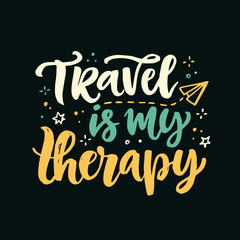 Travel is my therapy lettering poster