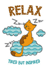 Cute cat on a cloud cartoon hand drawn vector illustration. Can be used for t-shirt print, kids wear fashion design, childrens pyjamas, baby shower, invitation card, poster. Tired but inspired.