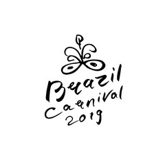 Brazil Carnival 2019 vector logo. Handwritten inscription and beautiful mask with feathers. Art illustration original graphic pattern imitation of painting with brush and ink.