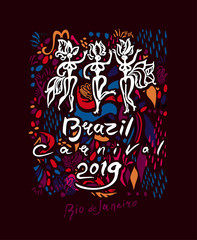 Brazil Carnival 2019. Beautiful poster bright rich background of trendy graphic elements and a handwritten logo with figures of samba dancers. 