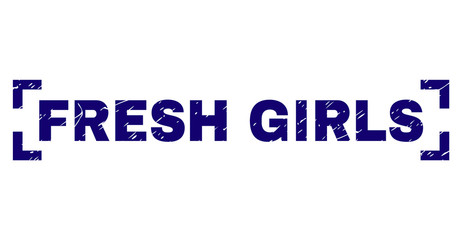 FRESH GIRLS text seal print with grunge texture. Text label is placed inside corners. Blue vector rubber print of FRESH GIRLS with grunge texture.