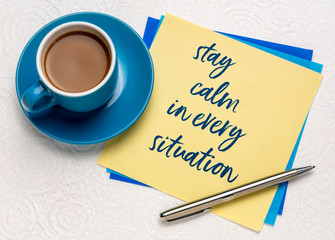 stay calm in every situation