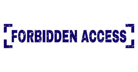 FORBIDDEN ACCESS tag seal print with distress effect. Text caption is placed inside corners. Blue vector rubber print of FORBIDDEN ACCESS with corroded texture.