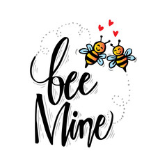 Bee mine hand lettering. Love concept.
