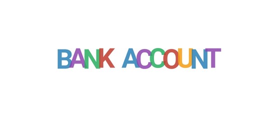 Bank account word concept